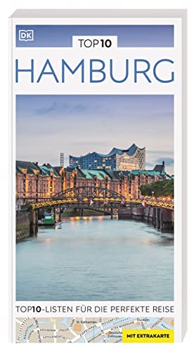TOP10 Reiseführer Hamburg: TOP10-Listen zu Highlights, Themen und Stadtteilen mit wetterfester Extra-Karte von Dorling Kindersley Reiseführer